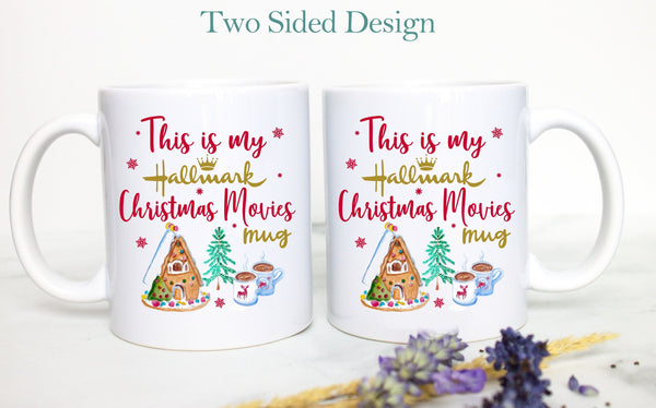 This is My Hallmark Christmas Movie Watching Mug Gingerbread - White Ceramic Mug