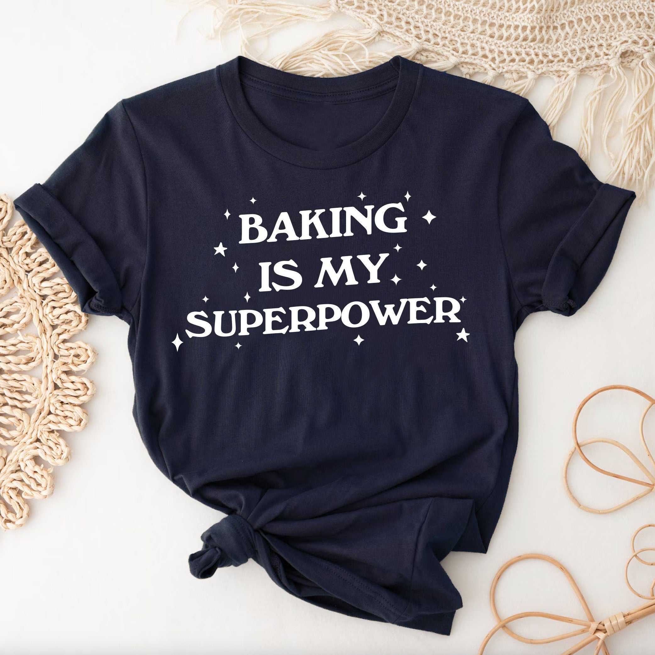 Baking Is My Superpower T-Shirt