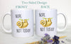 Nope Not Today - White Ceramic Sloth Mug