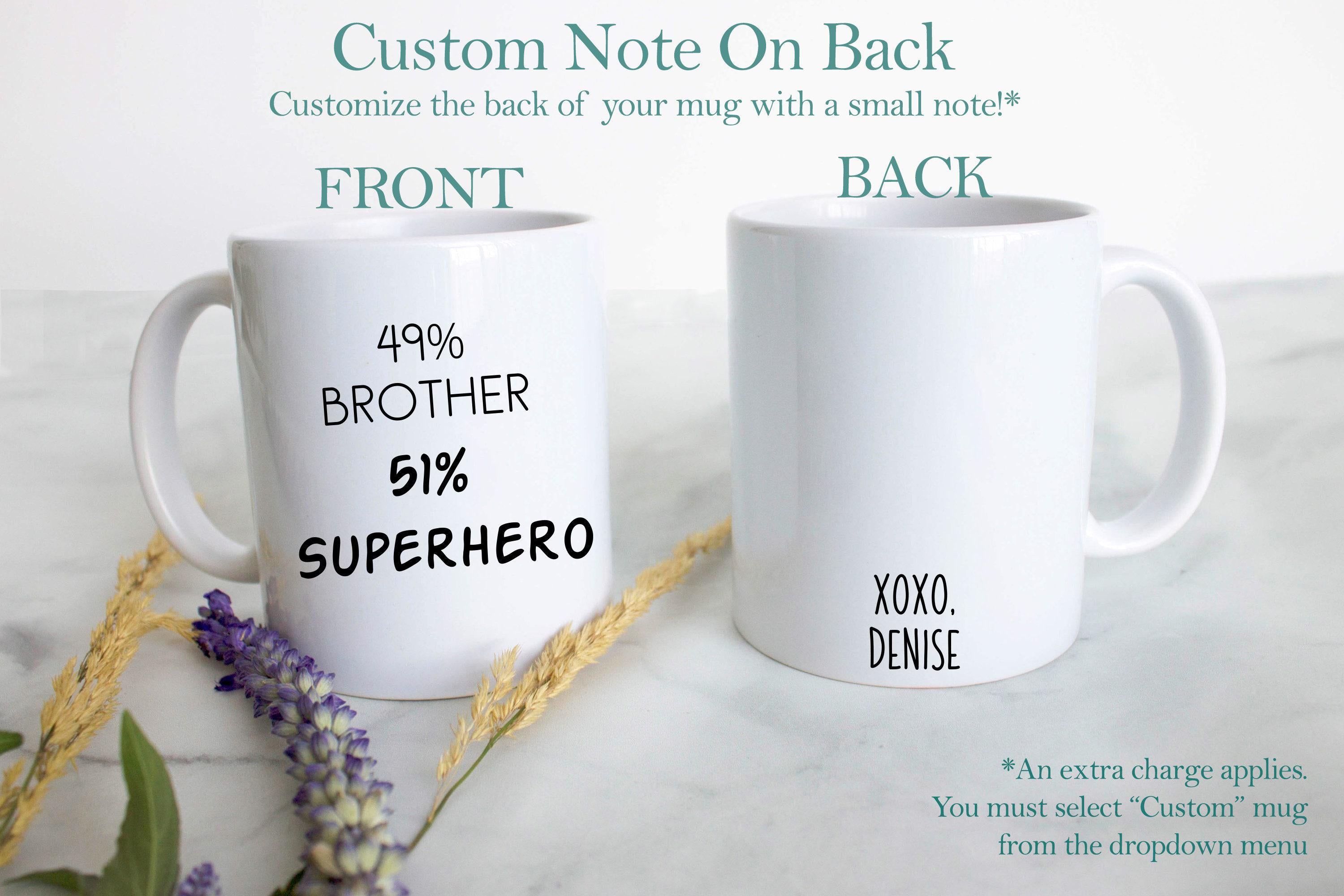 49% Brother 51% Superhero - White Ceramic Mug