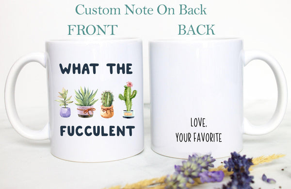 What the Fucculent Plant Lady Mug
