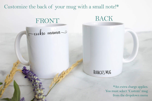 Cookie Mama - White Ceramic Mug