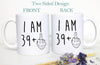 I am 39+ Birthday Mug