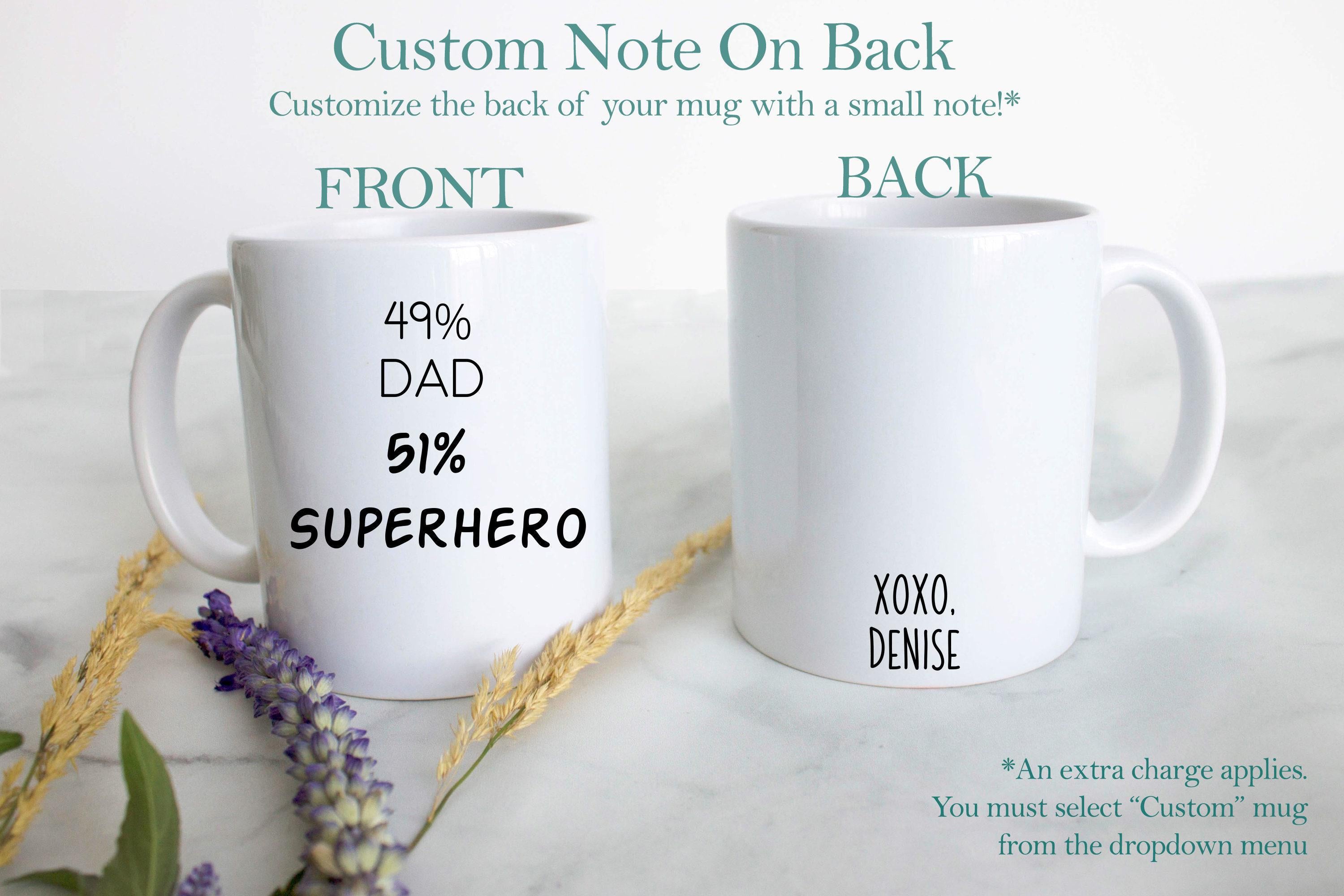 49% Dad 51% Superhero - White Ceramic Mug