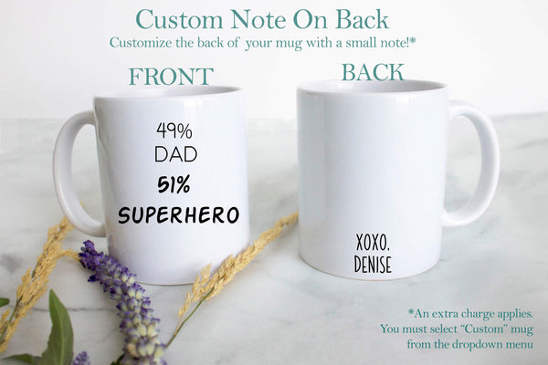 49% Dad 51% Superhero - White Ceramic Mug