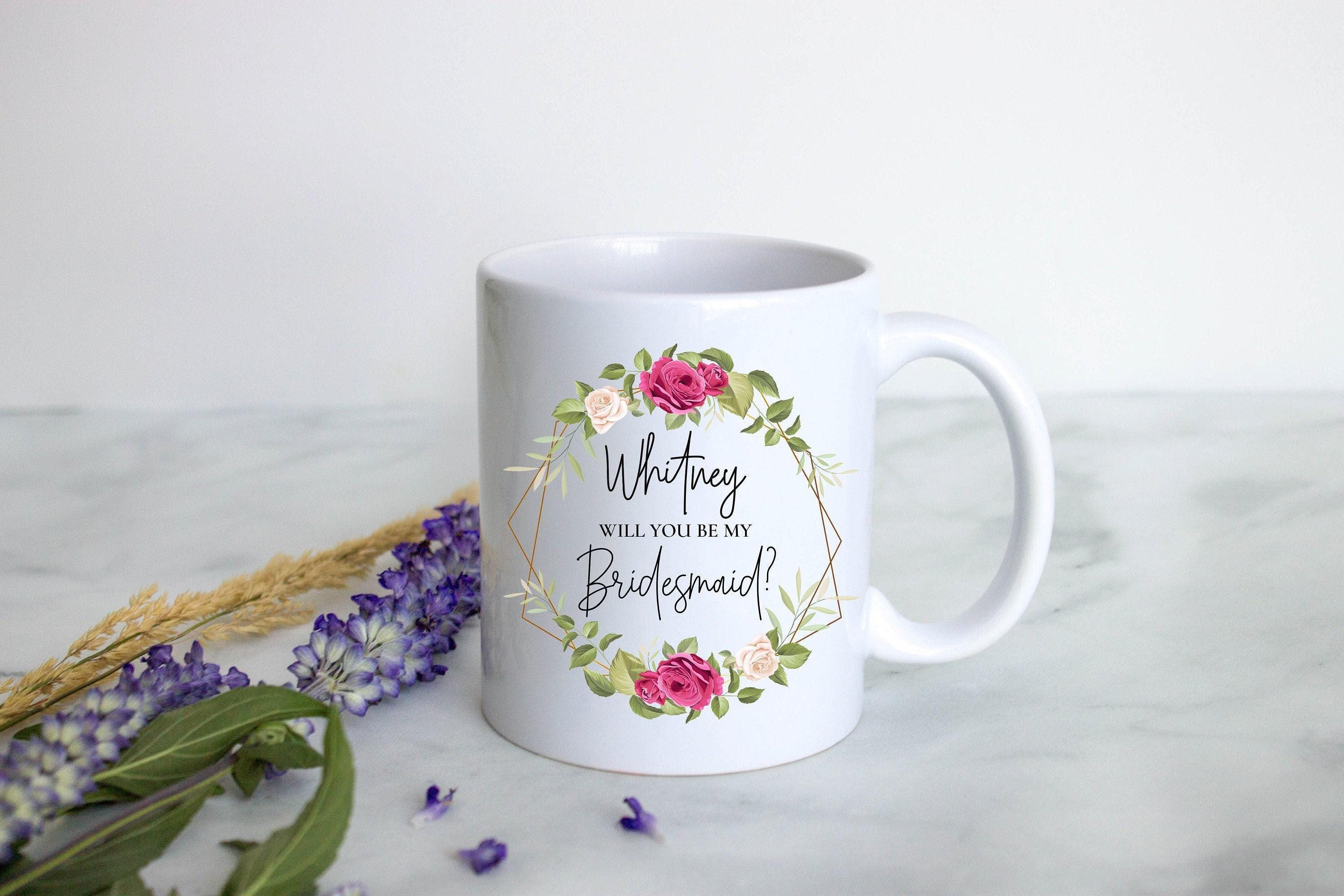 Pink Floral Will You Be My Bridesmaid? Custom Name - White Ceramic Mug