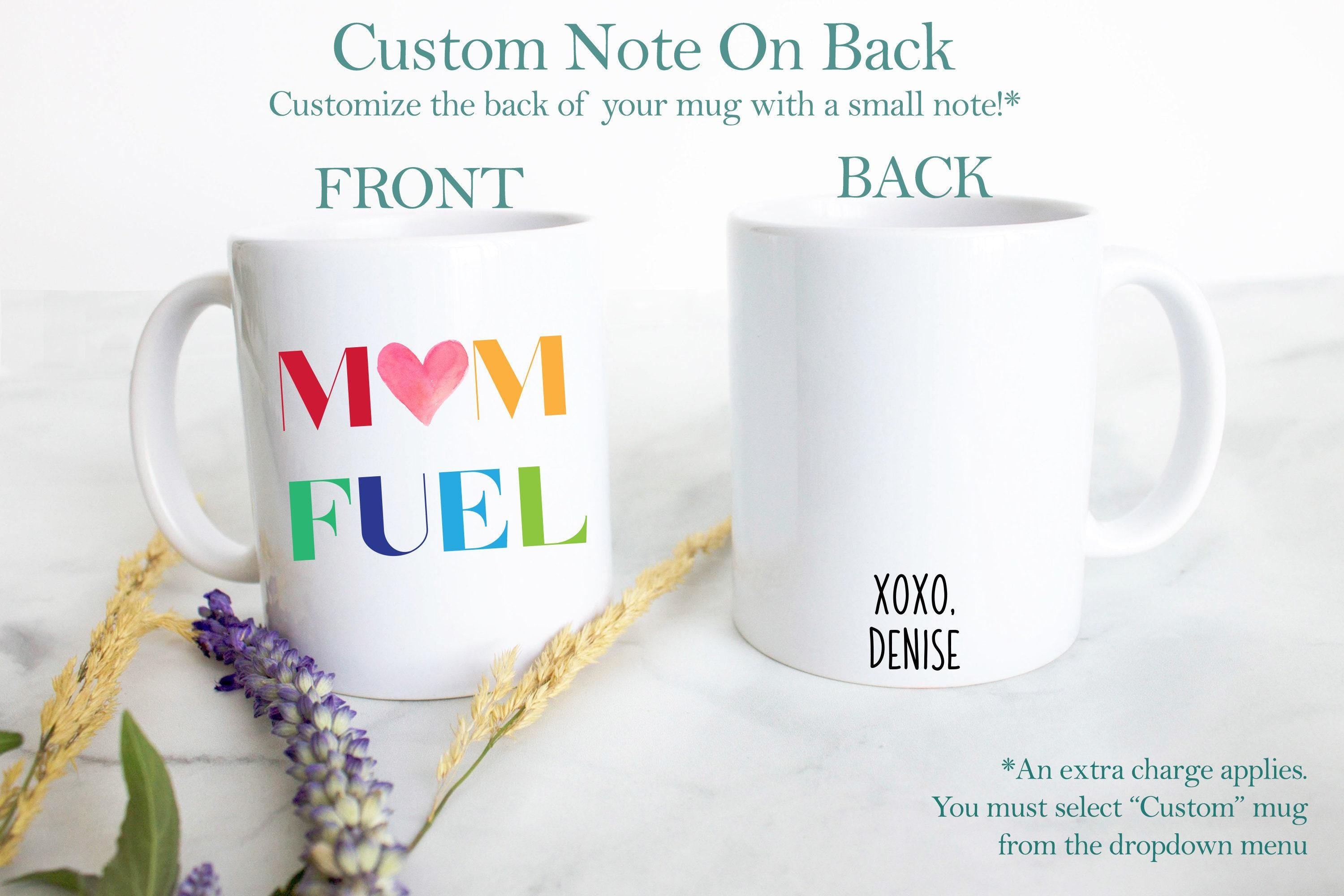 Mom Fuel - White Ceramic Mug
