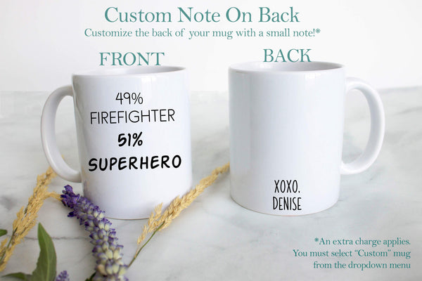 49% Firefighter 51% Superhero - White Ceramic Mug