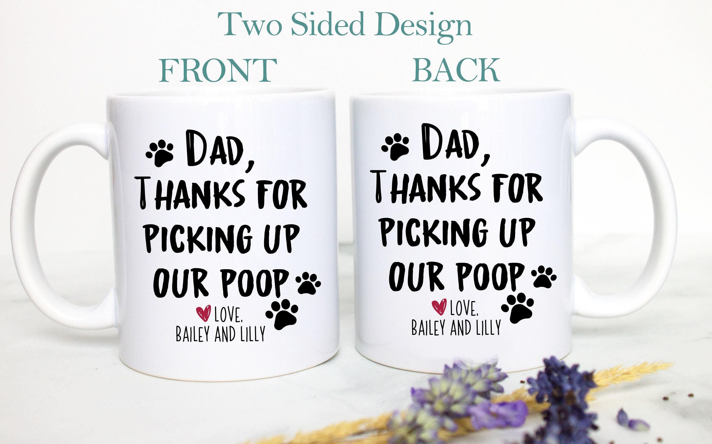 Dear Mom and Dad Thanks For Picking Up Our Poop Custom Name Individual or Mug Set - White Ceramic Mug