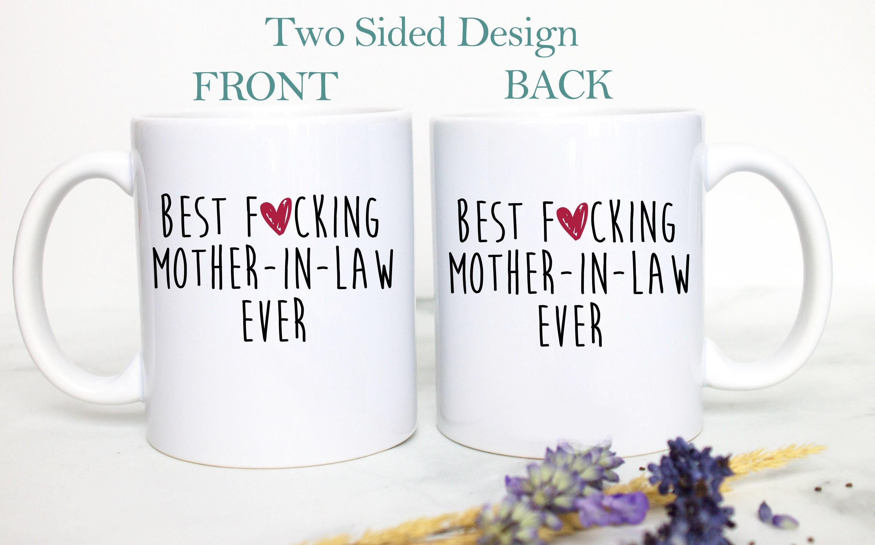 Best Fucking Mother In Law - White Ceramic Mug