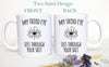 My Third Eye Sees Through Your Shit - White Ceramic Mug