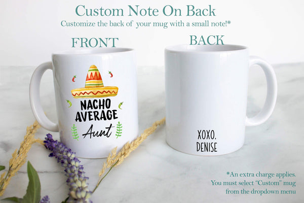Nacho Average Aunt - White Ceramic Mug