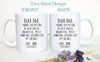 Dear Dad Thank You For Putting Up With Me - White Ceramic Mug