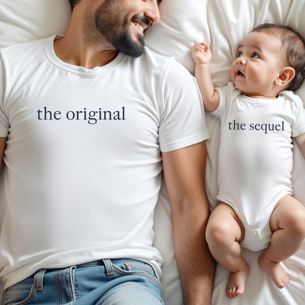 The Original Sequel Tshirt Bodysuit | Matching Shirts Bodysuit, Father's Day gift Gift for Husband Dad Father Child Outfit Matching Dad Baby