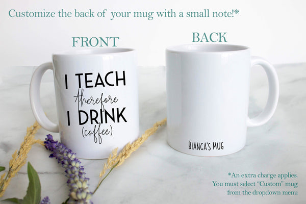 I Teach Therefore I Drink Sergeant - White Ceramic Mug