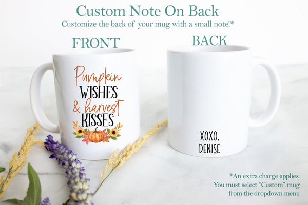 Pumpkin Wishes & Harvest Kisses - White Ceramic Mug