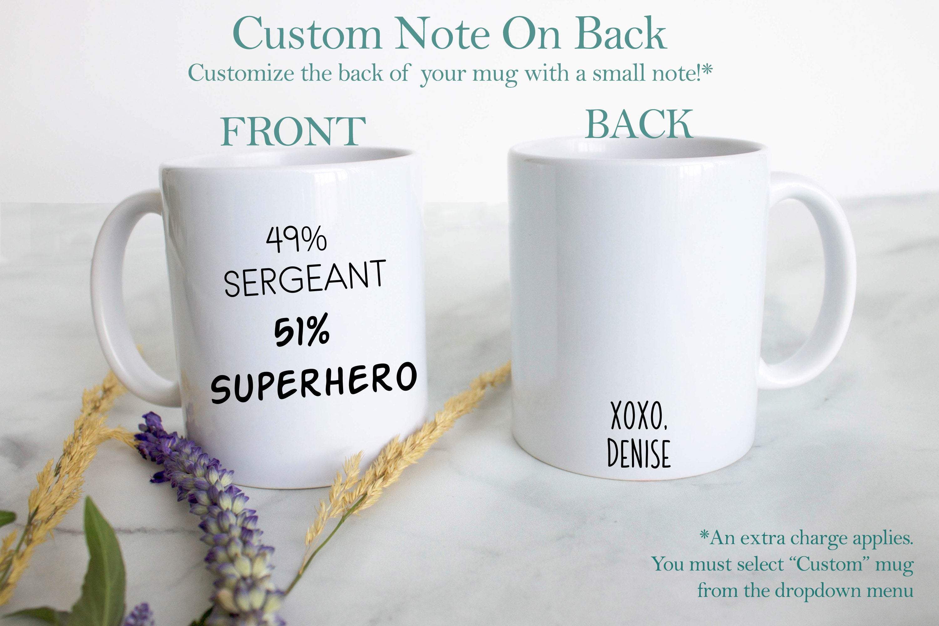 49% Sergeant 51% Superhero - White Ceramic Mug