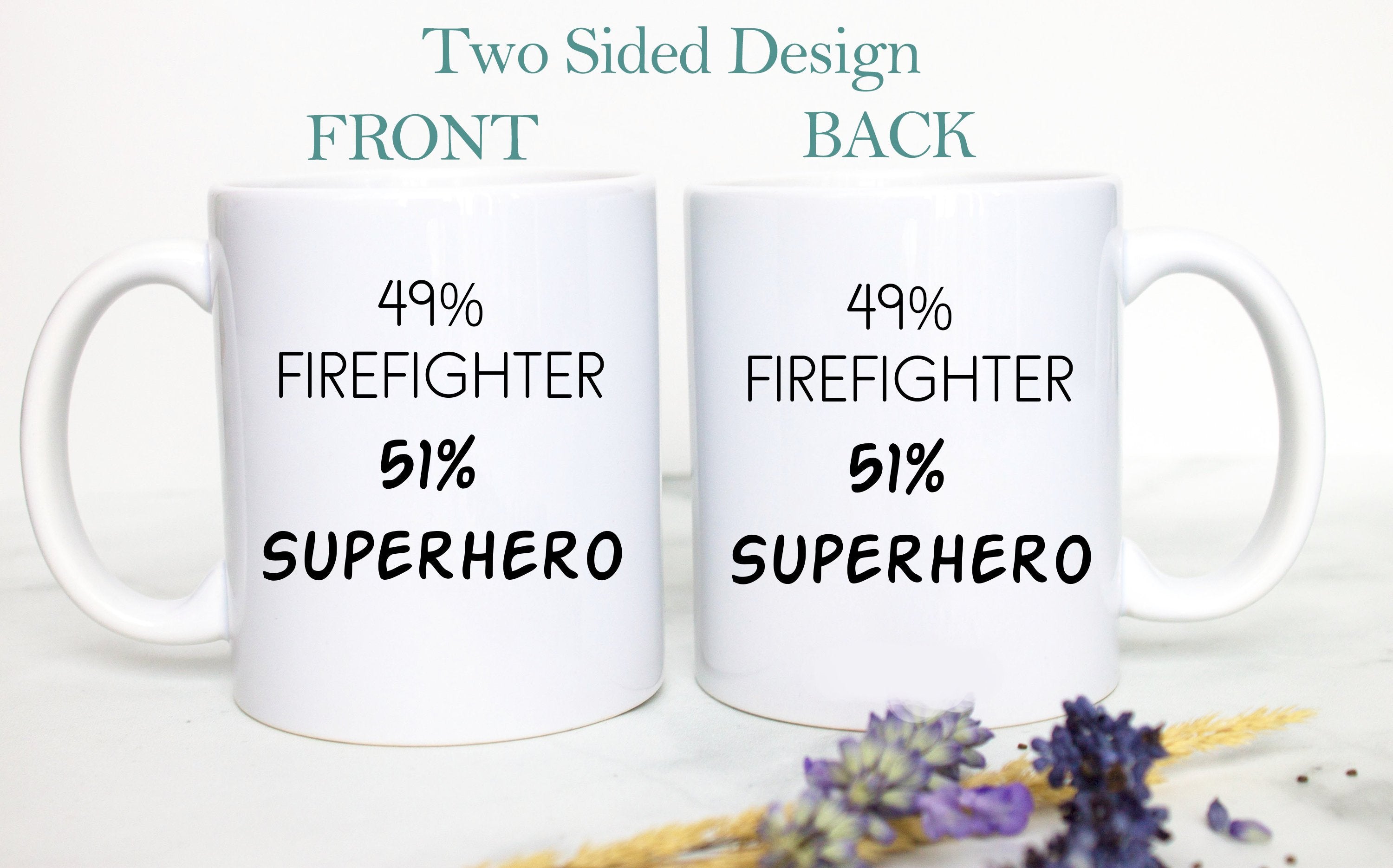 49% Firefighter 51% Superhero - White Ceramic Mug - Inkpot