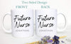 Future Nurse With Custom Name - White Ceramic Mug