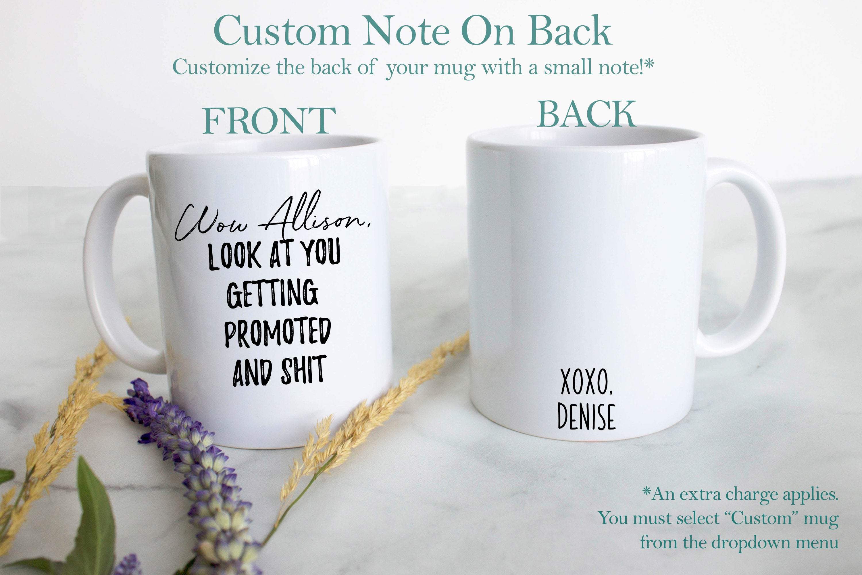 Wow Look At You Getting Promoted and Shit Custom - White Ceramic Mug