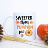 Sweeter Than Pumpkin Pie - White Ceramic Mug