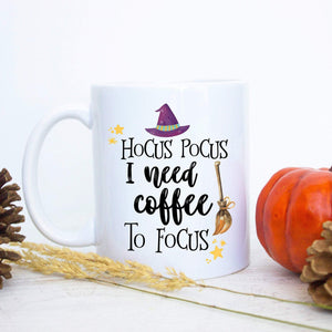 Hocus Pocus I Need Coffee To Focus - White Ceramic Mug - Inkpot