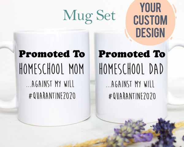 Promoted to Homeschool Mom and Dad Individual or Mug Set Covid 19 - White Ceramic Mug - Inkpot