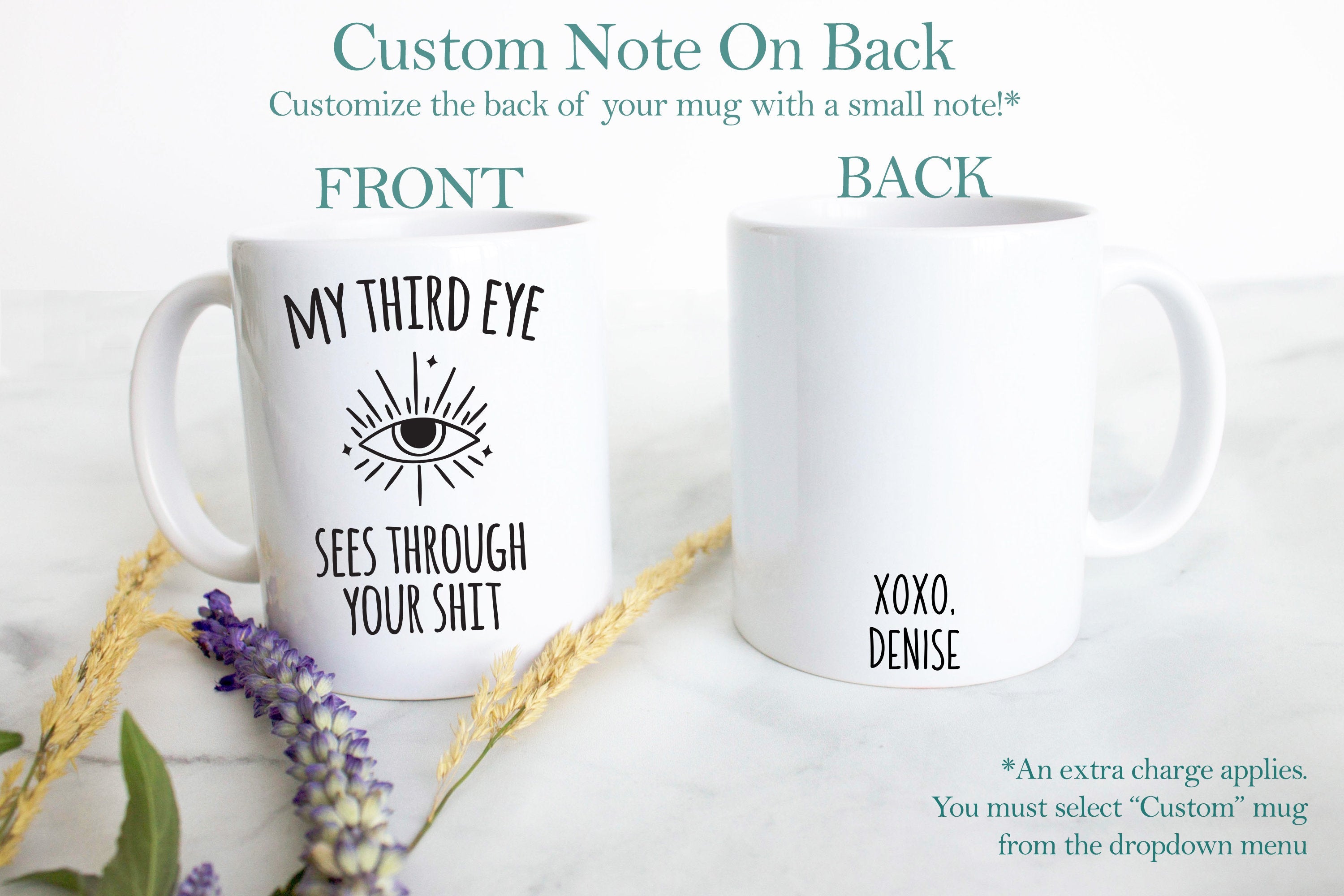 My Third Eye Sees Through Your Shit  - White Ceramic Mug