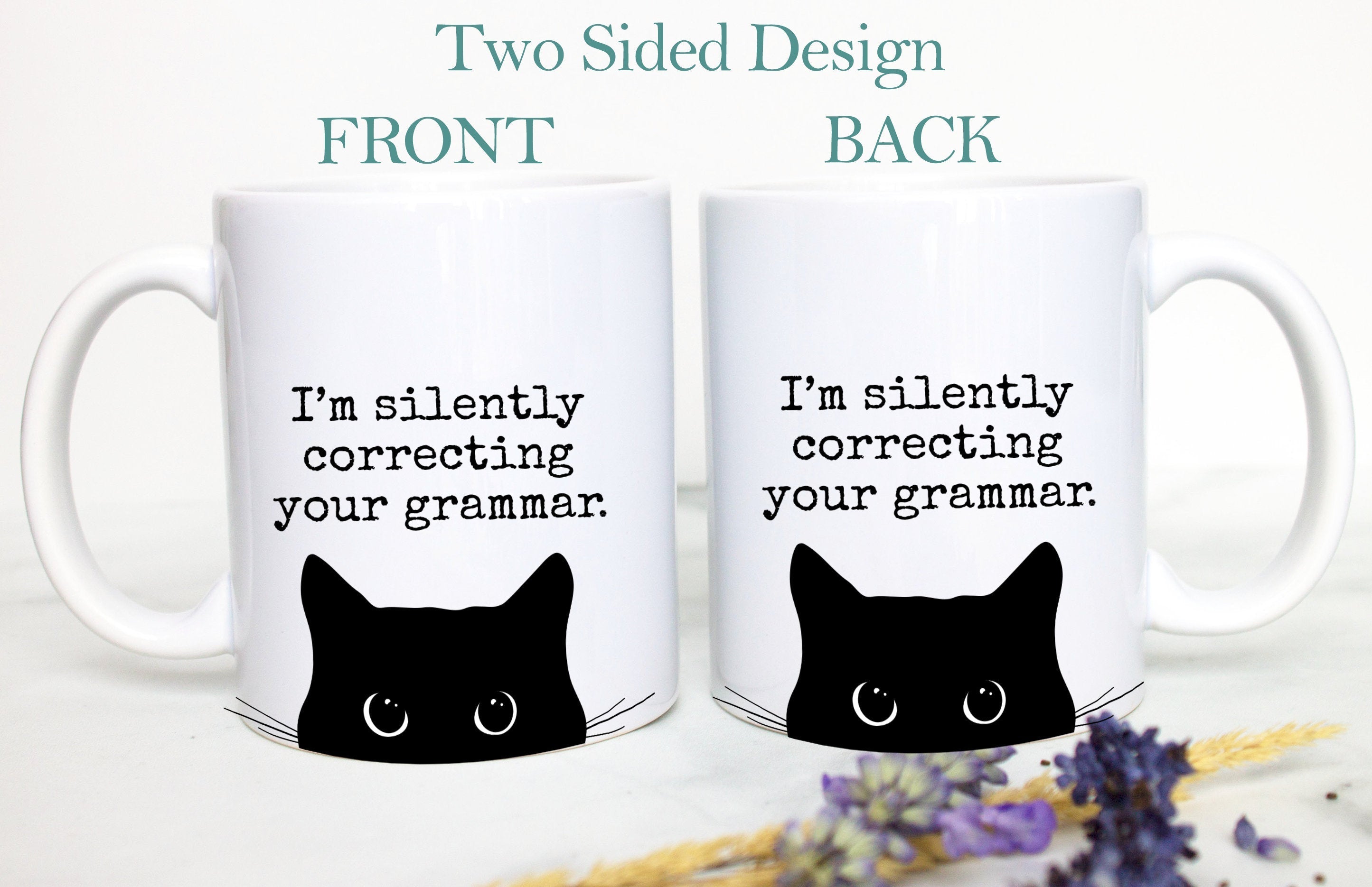 I'm Silently Correcting Your Grammar, Personalized New Teacher Gift, Funny Gift for Teacher, Sarcastic Mug, Funny Cat Mug, Gift for Writer