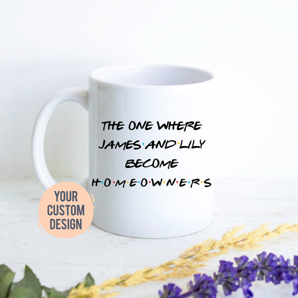 New Homeowner Gift, Housewarming Mug, Gift for New Home, Custom Housewarming Mug, Homeowner Gift, New House Gift, Congratulations Gift