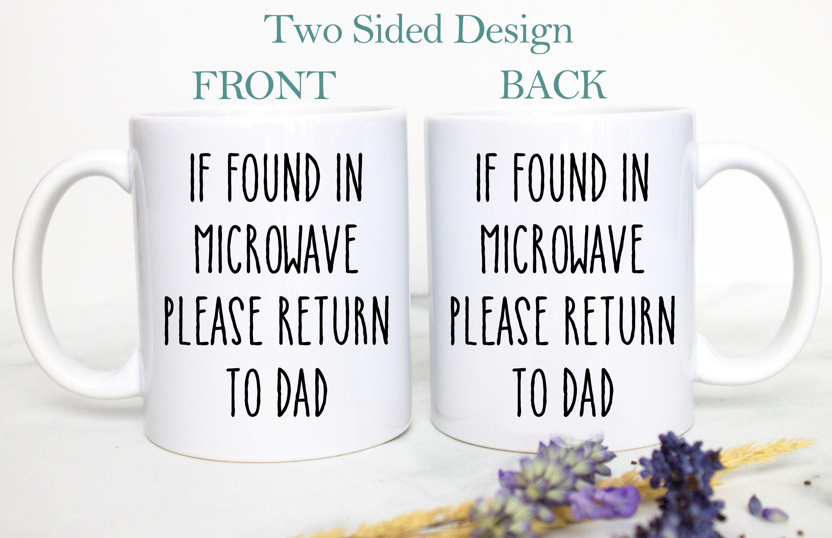 If Found In Microwave Please Return To Dad, Dad Jokes Mug, Funny Father's Day Gift, Father's Day Mug, Custom Funny Gift for Dad, Dad Mug