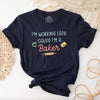 I'm Working Late Because I'm A Baker T-Shirt | Baking Shirt, Baker Gift, Baker T-Shirt, Funny Baking Shirt, Cookie Lover Shirt, Baking Mom