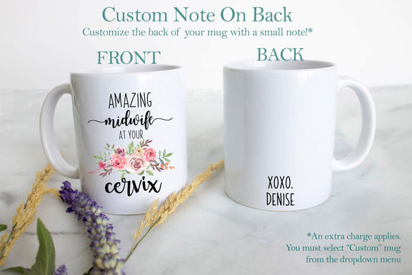 Amazing Midwife at Your Cervix - White Ceramic Mug