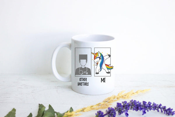 Other Doctors Vs. Me Unicorn - White Ceramic Mug