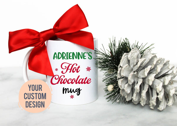 Custom Name Hot Chocolate Mug - White Ceramic Mug