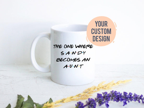 Personalized Aunt - White Ceramic Mug
