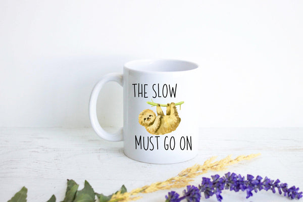 The Slow Must Go On - White Ceramic Sloth Mug