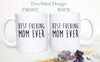 Best Fucking Mom Ever Gift #2 - White Ceramic Mug
