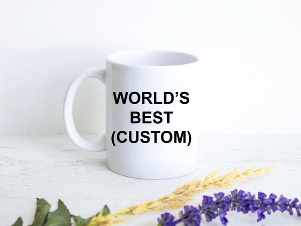 World's Best Custom Mug