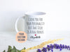I Love You For Your Personality But That D s a Huge Bonus - White Ceramic Mug
