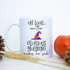 Oh Look Another Glorious Morning #2 - White Ceramic Mug - Inkpot