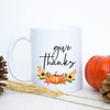 Give Thanks Mug - White Ceramic Mug