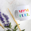 Mom Fuel - White Ceramic Mug - Inkpot
