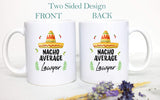 Nacho Average Dentist - White Ceramic Mug - Inkpot