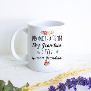 Promoted From Dog Grandma To Human Grandma #2 - White Ceramic Mug - Inkpot