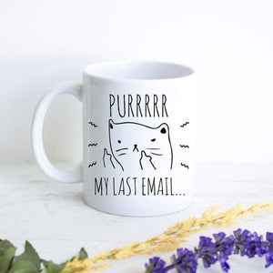 I Do What I Want Cat Mug - Funny Gift, Cat Lovers Mug, Rude Cat, Pet Owner Gift, Cat Mug Angry Cat Gift, PURRR My Last Email, Funny Cat Gift - shopinkpot