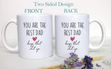 You Are The Best Dad Mug - White Ceramic Mug - Inkpot
