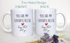 You Are My Favorite Bestie Keep That Shit Up - White Ceramic Mug
