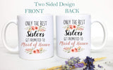 Only the Best Sisters Get Promoted to Maid of Honor Peach Floral - White Ceramic Mug