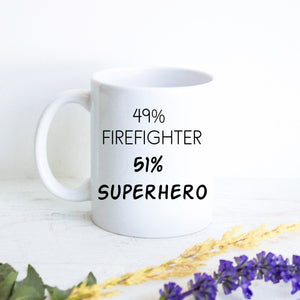 49% Firefighter 51% Superhero - White Ceramic Mug - Inkpot